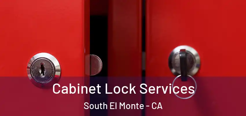  Cabinet Lock Services South El Monte - CA