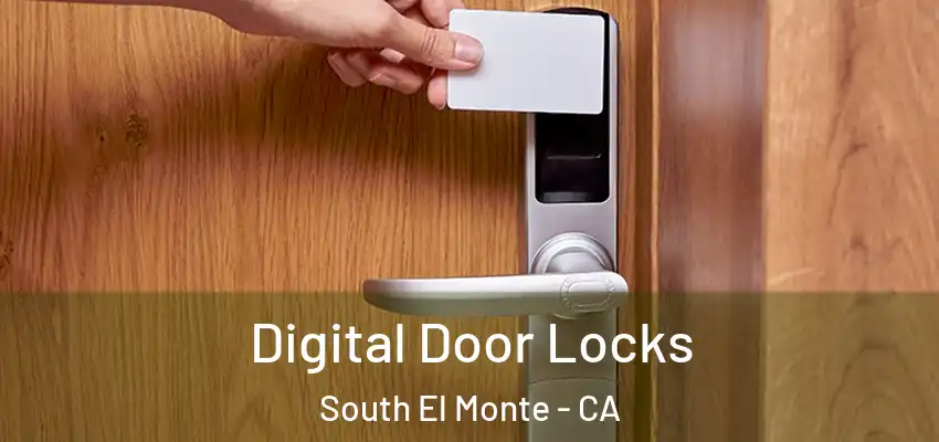  Digital Door Locks South El Monte - CA