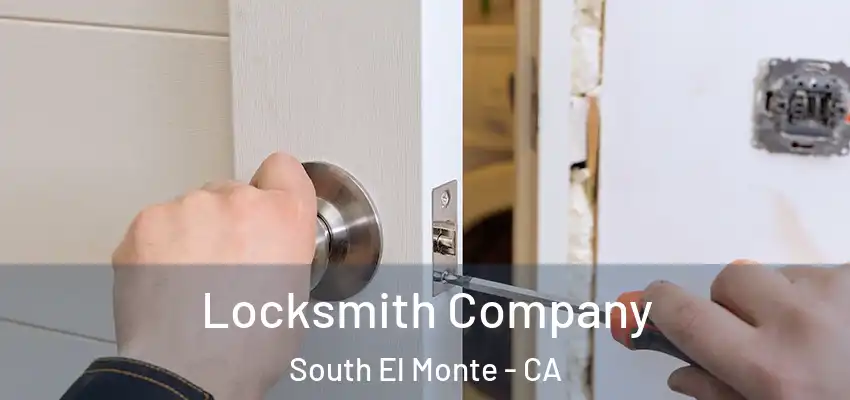  Locksmith Company South El Monte - CA