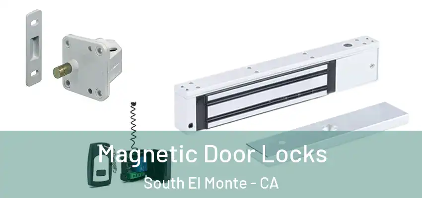  Magnetic Door Locks South El Monte - CA