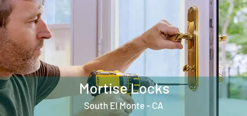  Mortise Locks South El Monte - CA
