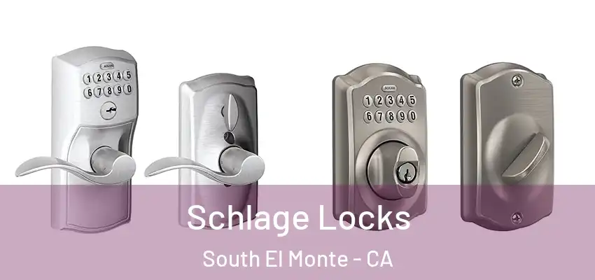  Schlage Locks South El Monte - CA